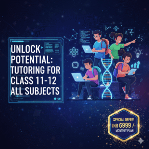 11th & 12th Home Tuition Plan | Expert Subject Tutors at Home | Board Exam Prep